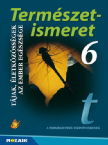 Jmbor Gyuln-Vzvri Albertn - Termszetismeret 6. - Tjak, letkzssgek, Az ember egszsge