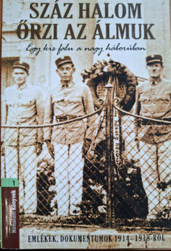 Jankovits M�rta - Sz�z halom �rzi az �lmunk (Egy kis falu a nagy h�bor�ben)