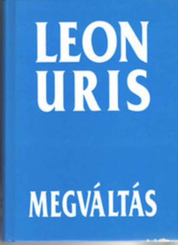 Leon Uris - Megváltás