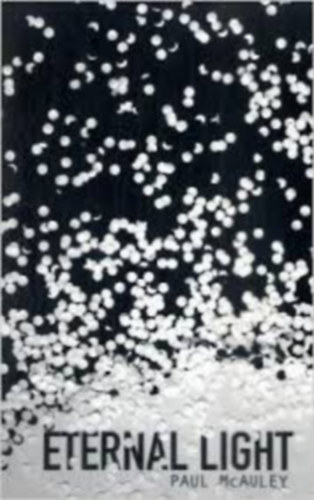 Paul McAuley - Eternal Light