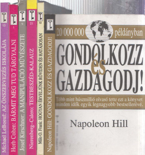 6db Kulcs knyvek - Milo O. Frank: Hogyan rveljnk rviden s hatsosan + Josef Kirschner: A manipulci mvszete + Nierenberg-Calero: Testbeszd-kalauz + Herb Cohen: Brmit meg tud trgyalni + Michael LeBoeuf: Az nszervezs iskol