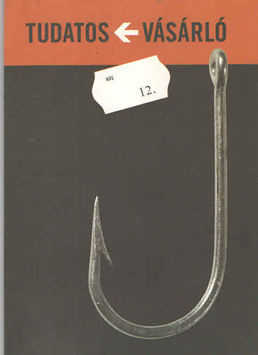 Tudatos vásárló 12. - Hús