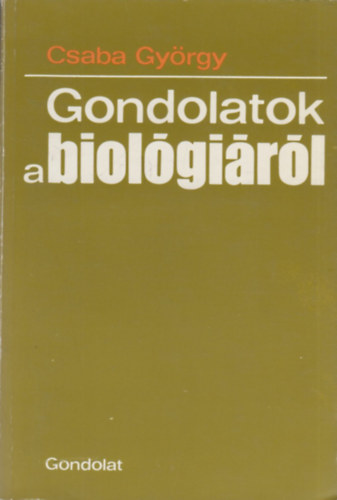 Csaba Gyrgy - Gondolatok a biolgirl