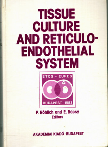 E. B�csy P. Roclich - Tissue Culture and Reticuloendothelial system