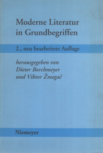 Viktor megac  (Hrsg.) Dieter Borchmeyer (Hrsg.) - Moderne Literatur in Grundbegriffen