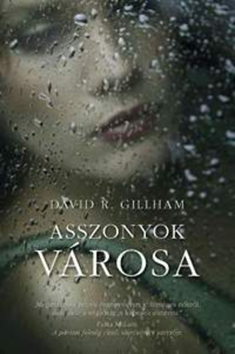 David R. Gillham - Asszonyok vrosa