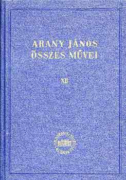 Arany Jnos - Arany Jnos sszes mvei XII.: Przai mvek 3