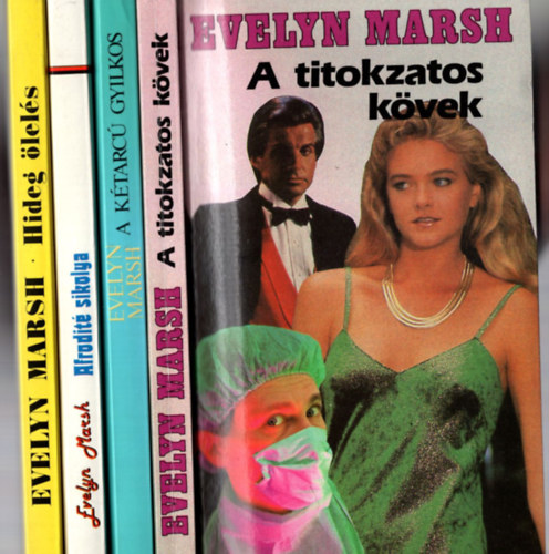 Evelyn Marsh - 4 db Evelyn Marsh: Hideg lels, A titokzatos kvek, A ktarc gyilkos, Afrodit sikolya.