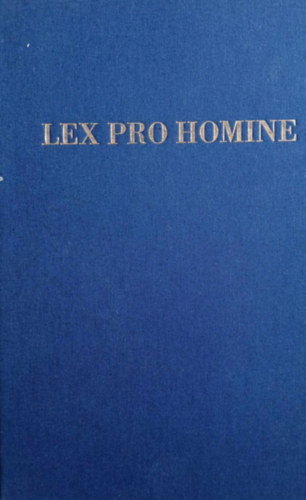 Vizvry Vilmos (szerk.) - Lex Pro Homine - jpest 1907-2007