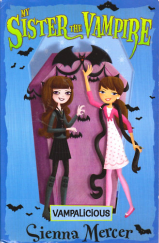 Sienna Mercer - Vampalicious (My Sister the Vampire)