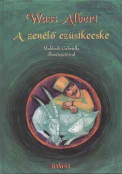 Wass Albert - A zenélő ezüstkecske