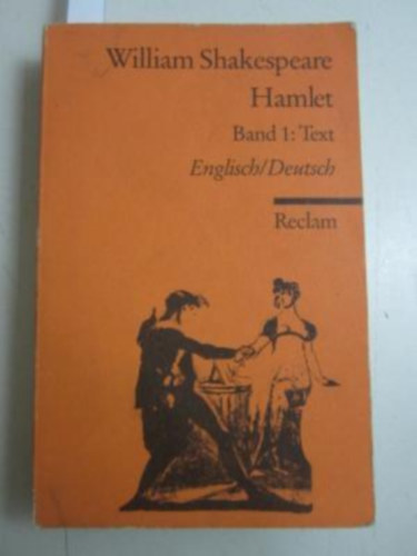 William Shakespeare - Hamlet - Band 1: Text (English - Deutsch) (Reclam)