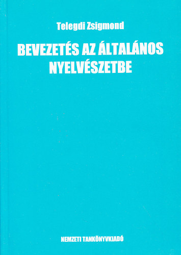 Telegdi Zsigmond - Bevezets az ltalnos nyelvszetbe