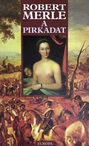 Robert Merle - A pirkadat