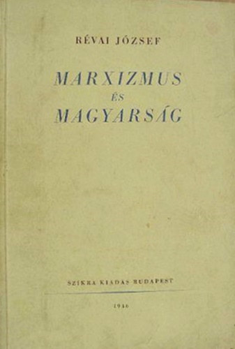 Rvai Jzsef - Marxizmus s magyarsg