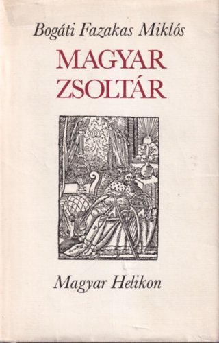 Bogti Fazakas Mikls Szenci Molnr Albert - 2 db Zsoltr knyv: Magyar zsoltr + Psalterium Ungaricum Szent Dvid Kirlynak s Prftnak Szztven Zsoltri