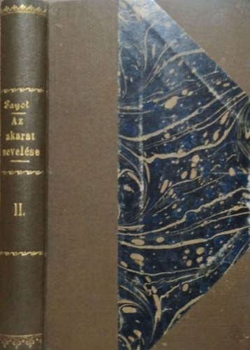 Jules Antoine Payot - Az akarat nevelése II.