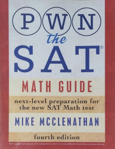 Mike McClenathan - PWN the SAT - Math Guide