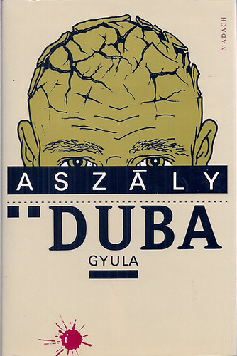 Duba Gyula - Asz�ly