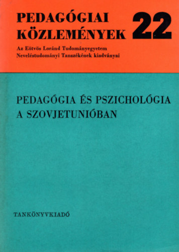 Dr. Nagy Sndor - Pedaggia s pszicholgia a Szovjetuniban- Pedaggiai Kzlemnyek 22