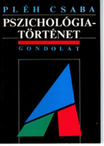 Pl�h Csaba - Pszichol�gia t�rt�net