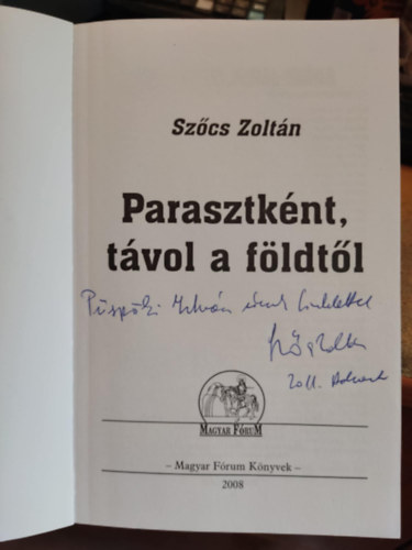 Szcs Zoltn - Parasztknt tvol a fldtl