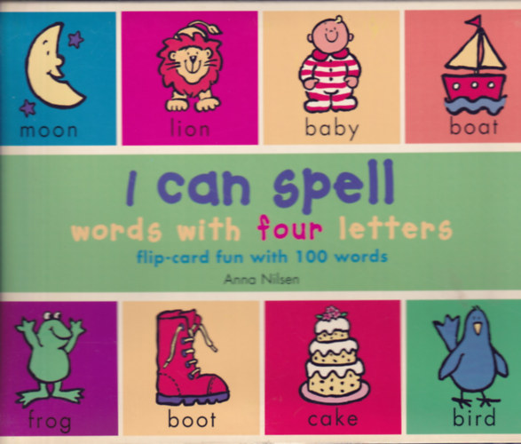 Anna Nilsen - I can spell words with four letters - flip-card fun with 75 words