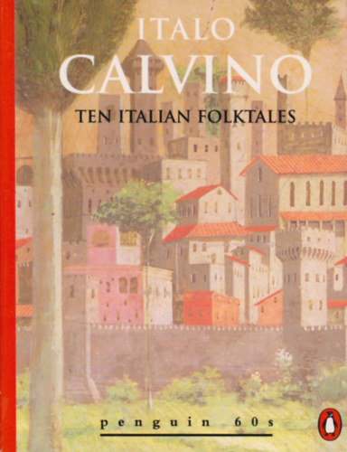 Italo Calvino - Ten Italian Folktales (Penguin 60s)