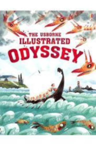 Anna Milbourne  (tdolgozta) - The Usborne illustrated Odyssey