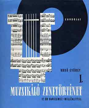 Kro Gyrgy - Muzsikl zenetrtnet I-IV.