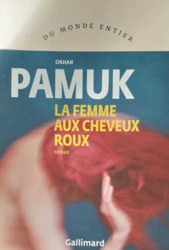 Orham Pamuk - La Femme aux Cheveux Roux (A piros haj n - francia nyelv)