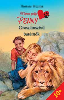 Thomas Brezina - Oroszl�nsz�v� bar�tn�k
