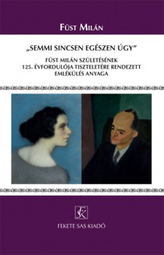 F�st Mil�n - "Semmi sincsen eg�szen �gy..."