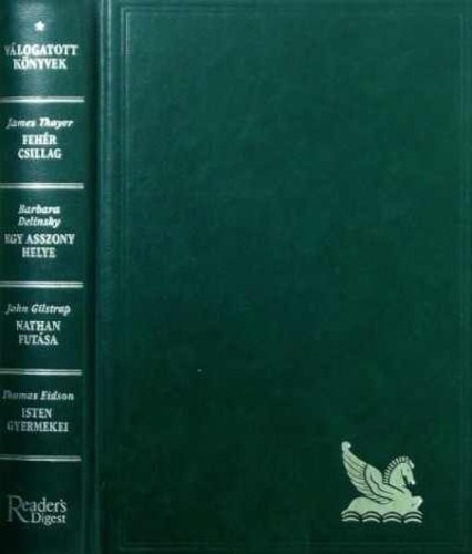 Reader's Digest Kiadó Kft. - Válogatott könyvek - Fehér csillag, Egy asszony helye...