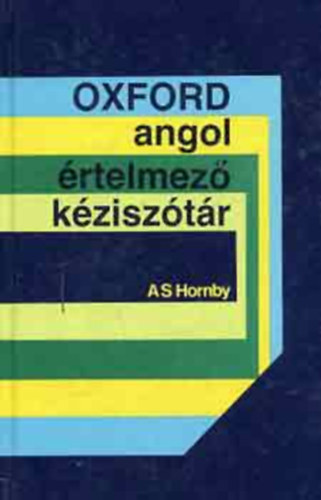 A.S. szerk. Hornby - Oxford angol értelmező kéziszótár