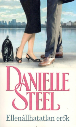 Danielle Steel - Ellenllhatatlan erk