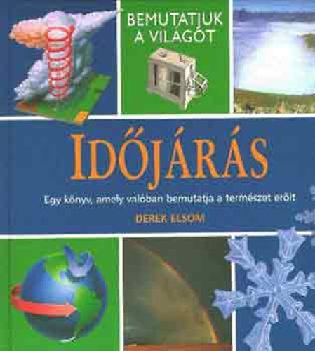 Derek Elsom - Idjrs (bemutatjuk a vilgot sorozat)