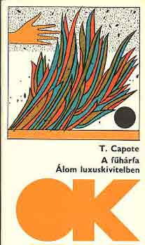 Truman Capote - A fhrfa-lom luxuskivitelben