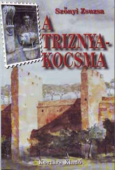 Sz�nyi Zsuzsa - A Triznya-kocsma