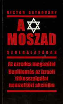 Victor Ostrovsky - A Moszad szolgálatában