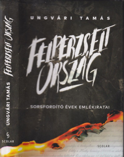 Ungvári Tamás - Felperzselt ország (dedikált)