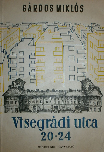 Gárdos Miklós - Visegrádi utca 20-24.