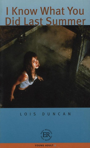 Lois Duncan - I Know What You Did Last Summer (Easy Readers "B")