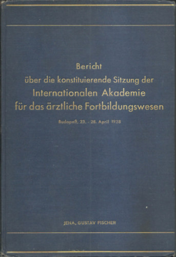 Internationalen Akademie f�r das �rztliche Fortbildungwesener die Sitzung der Internationalen Akademie f�r das �rztliche Fortbildungwesen