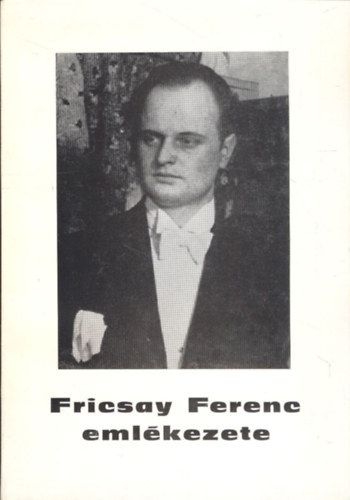 Tóth Ferencné - Fricsay Ferenc emlékezete
