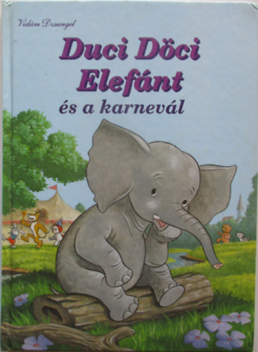 Gina Ingoglia - Duci Döci Elefánt és a karnevál