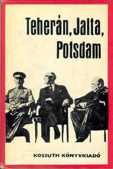 S.P.-Cibulevszkij Szanakojev - Teher�n, Jalta, Potsdam