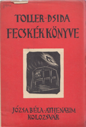 Ernst-Dsida J. Toller (ford.) - Fecskék könyve