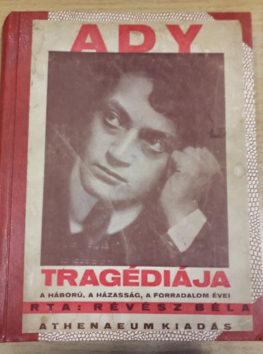 Rvsz Bla - Ady Endre tragdija I-II.