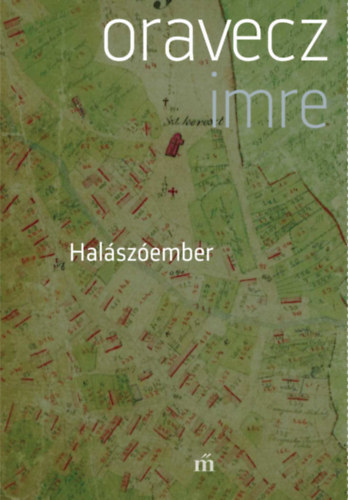 Oravecz Imre - Halszember